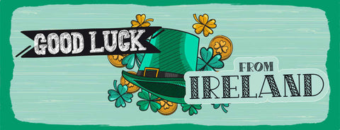 Schild Good Luck From Ireland Viel Glück Irland Kleeblatt 27x10 Blech od.Holz