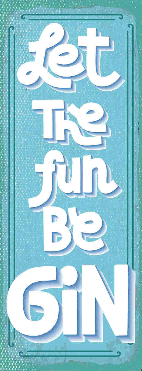 Schild Let The Fun Be Gin Alkohol Drinks Spirituose Bar 27x10 Blech od.Holz