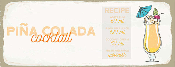 Schild Piña Colada Cocktail Rezept Bar Alkohol Drink Rum 27x10 Blech od.Holz