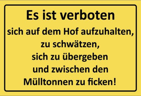 Verbot Hof Humor Aufhalten übergeben 12x18 / 20x30 / 30x40 Blech od. Holz
