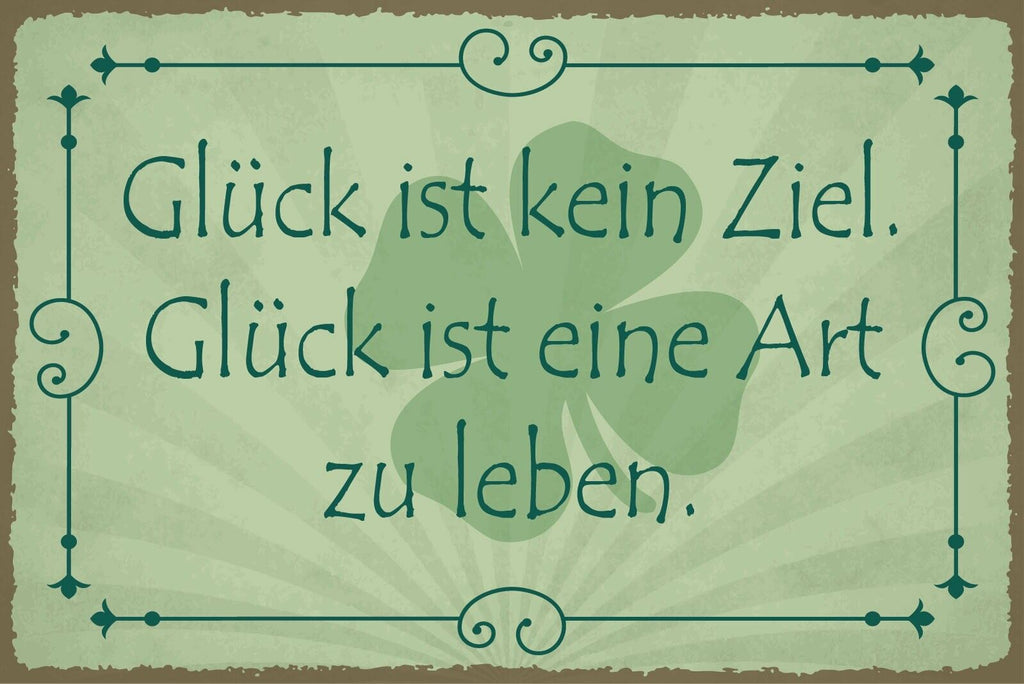 Nostalgie Schild Glück Ziel Lebensart Klee 12x18 / 20x30 / 30x40 Blech od.Holz