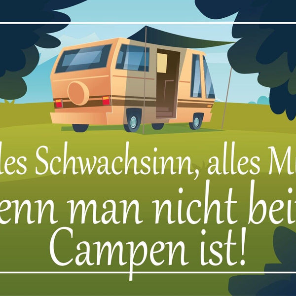 Nostalgie Schild Schwachsinn Mist Campen 12x18 / 20x30 / 30x40 Blech od.Holz