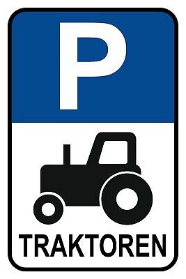 Schild Parkplatz Traktoren Parken Bauer 12x18 / 20x30 / 30x40 Blech od. Holz