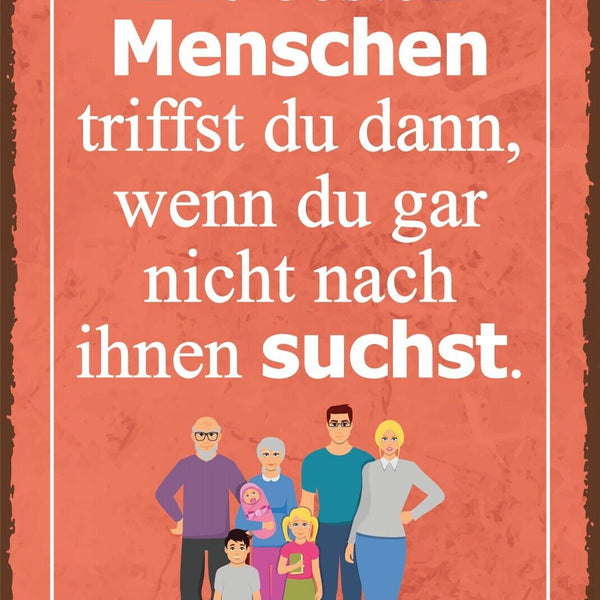 Nostalgie Schild Beste Menschen Freunde 12x18 / 20x30 / 30x40 Blech od. Holz