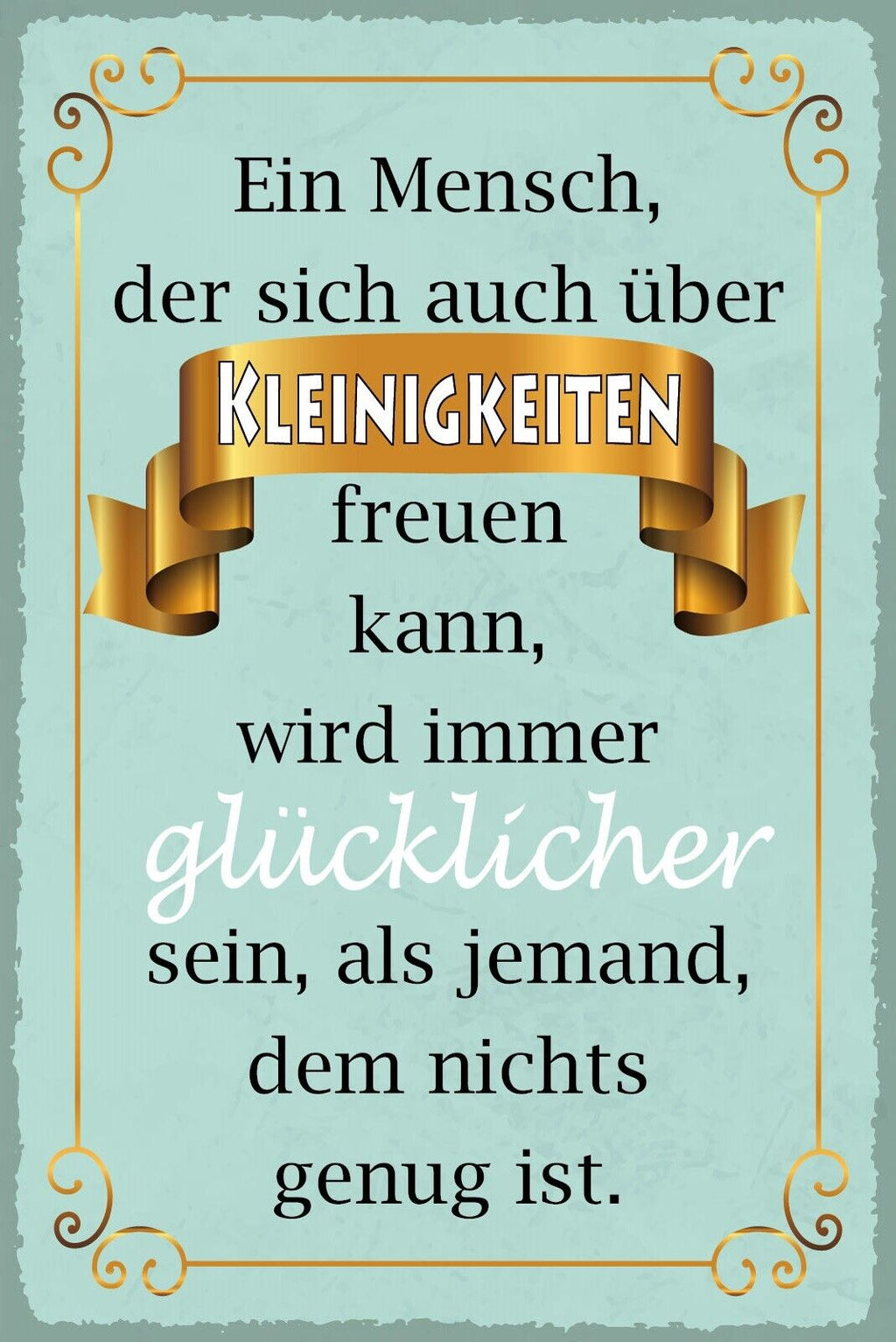 Nostalgie Schild Mensch Kleinigkeiten Glück 12x18 / 20x30 / 30x40 Blech od. Holz