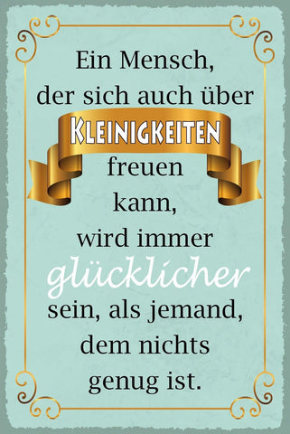 Nostalgie Schild Mensch Kleinigkeiten Glück 12x18 / 20x30 / 30x40 Blech od. Holz