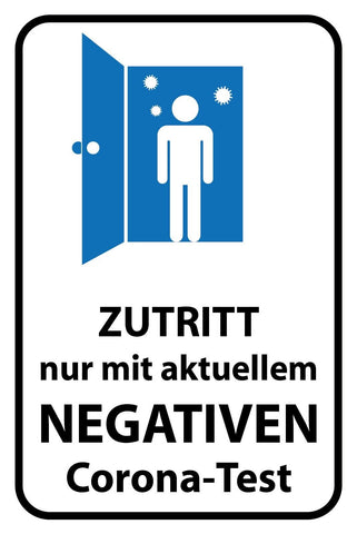 Schild Zutritt Negativer Corona Test 12x18 / 20x30 / 30x40 Blech od. Holz