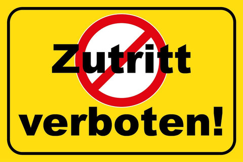 Schild Zutritt verboten! 12x18 / 20x30 / 30x40 Blech od. Holz