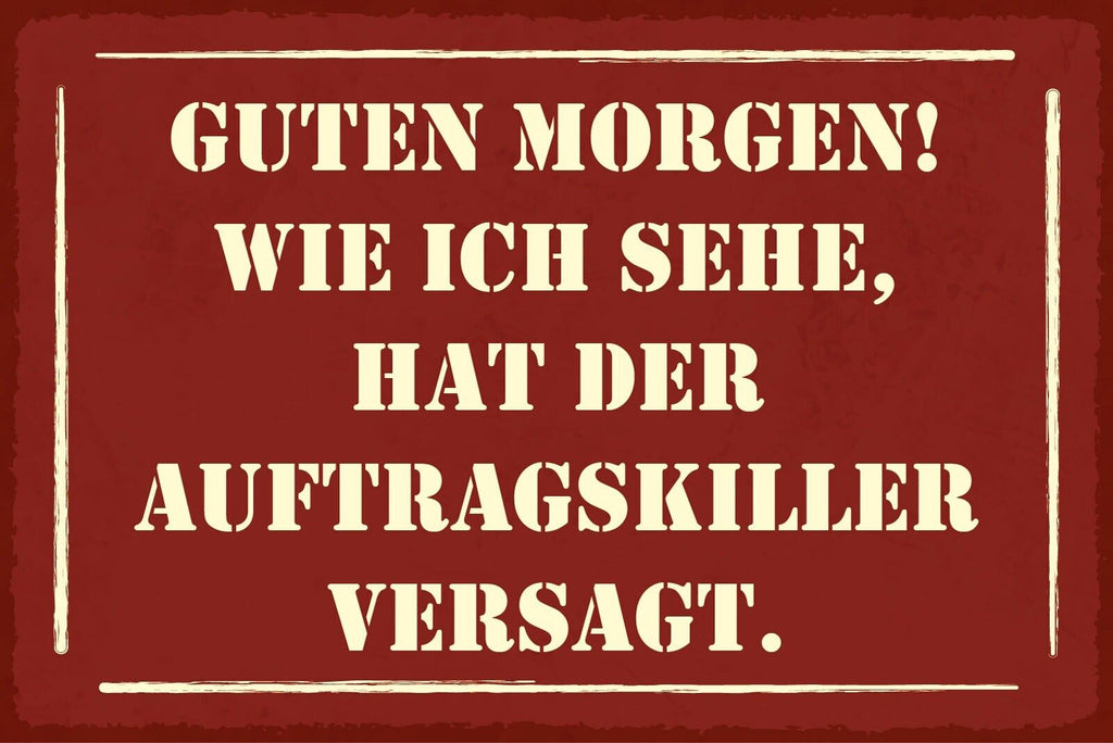 Nostalgie Schild Auftragskiller hat versagt 12x18 / 20x30 / 30x40 Blech od. Holz