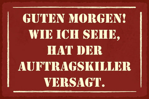 Nostalgie Schild Auftragskiller hat versagt 12x18 / 20x30 / 30x40 Blech od. Holz
