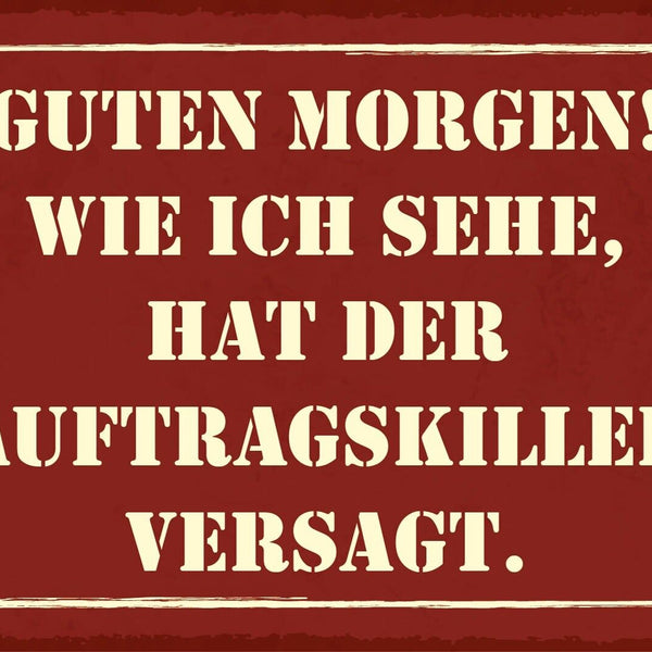Nostalgie Schild Auftragskiller hat versagt 12x18 / 20x30 / 30x40 Blech od. Holz
