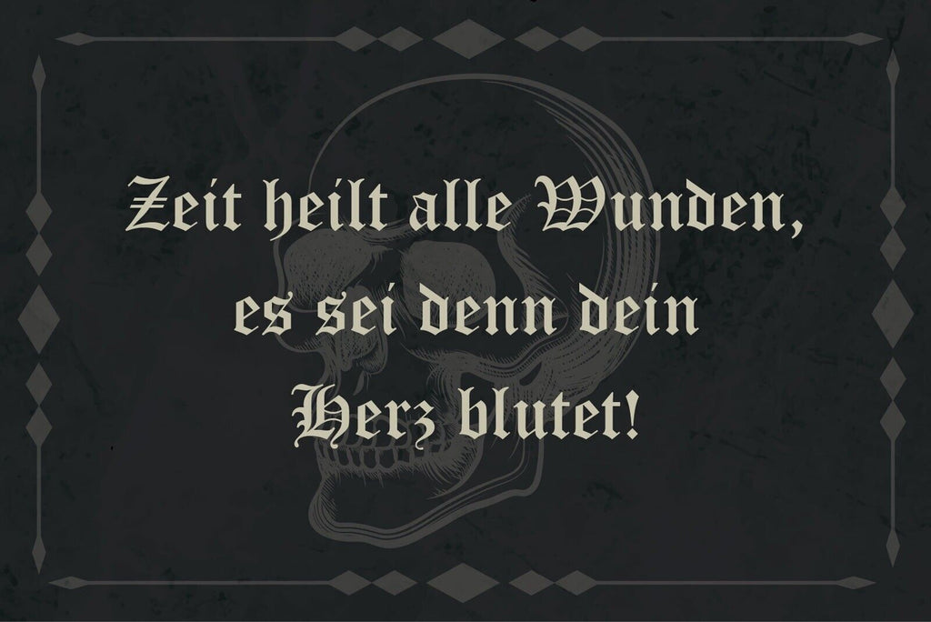 Nostalgie Schild Zeit Wunden Herz blutet 12x18 / 20x30 / 30x40 Blech od. Holz
