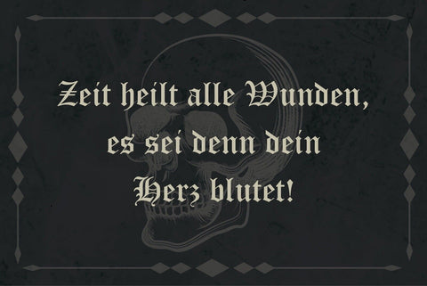 Nostalgie Schild Zeit Wunden Herz blutet 12x18 / 20x30 / 30x40 Blech od. Holz