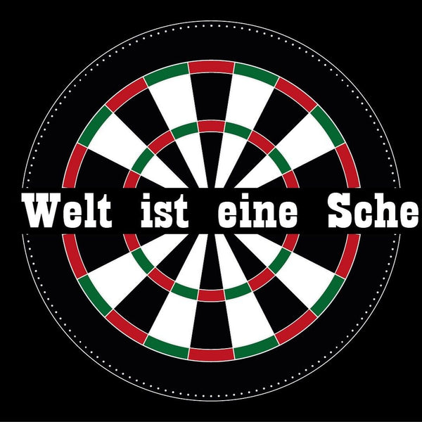 Nostalgie Schild Welt ist eine Scheibe Dart 12x18 / 20x30 / 30x40 Blech od. Holz