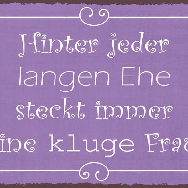 Nostalgie Schild Lange Ehe kluge Frau 12x18 / 20x30 / 30x40 Blech od. Holz