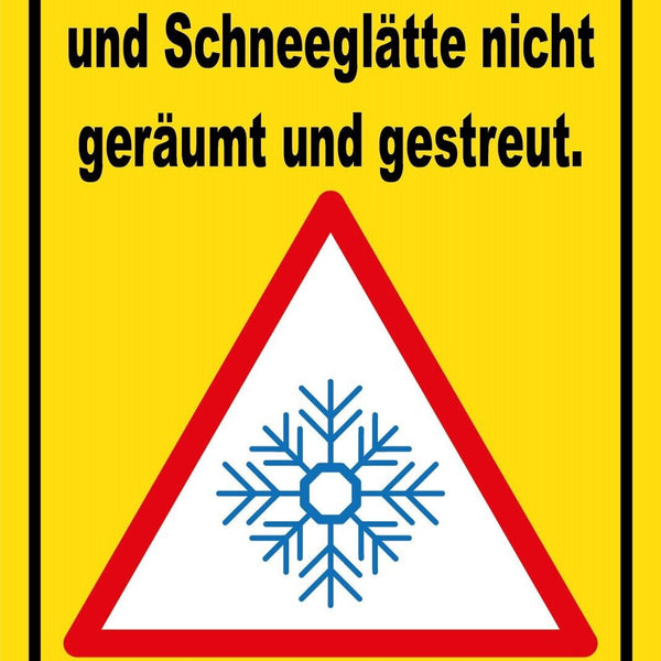 Schild Weg Eis- Schneeglätte nicht geräumt 12x18 / 20x30 / 30x40 Blech od. Holz