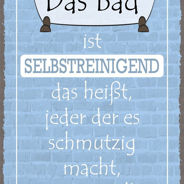 Nostalgie Schild Bad Schmutz Putzen Reinigen 12x18 / 20x30 / 30x40 Blech od.Holz