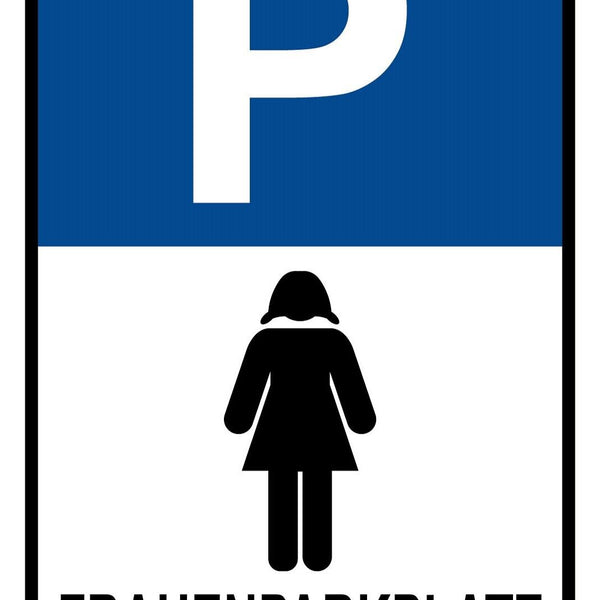 Schild Frauen Parkplatz Parken 12x18 / 20x30 / 30x40 Blech od. Holz