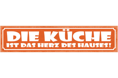 Schild Die Küche Ist Das Herz Des Hauses Kochen Wohnung 46 x 10 Blech od. Holz