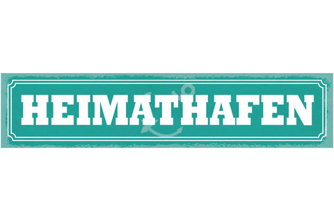 Schild Heimat Hafen Stadt Zuhause Schiff Boot Meer Ufer 46 x 10 Blech od. Holz