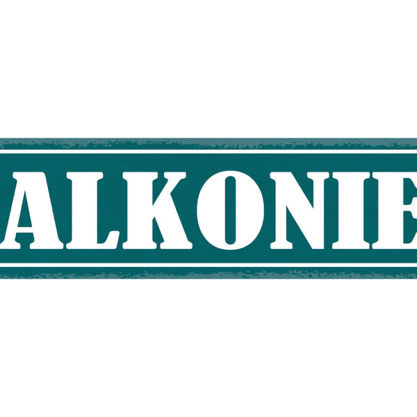 Schild Balkonien Balkon Urlaub Terasse Garten Blumen 46 x 10 Blech od. Holz