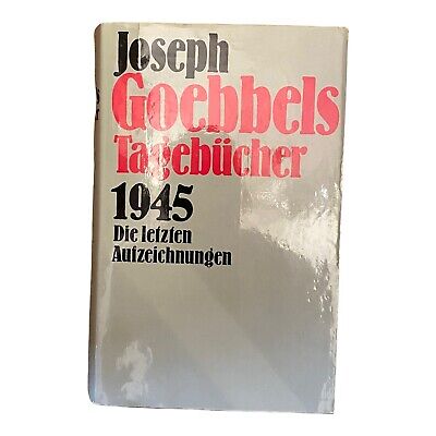 491 Rolf Hochhuth Joseph Goebbels JOSEPH GOEBBELS TAGEBÜCHER 1945 .