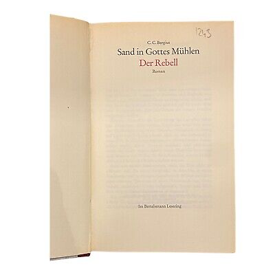 1243 C.C. Bergius SAND IN GOTTES MÜHLEN, DER REBELL HC