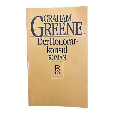 1368 Graham Greene DER HONORARKONSUL Roman BESTER ROMAN