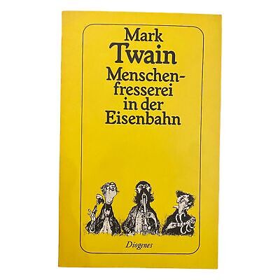1373 Mark Twain MENSCHENFRESSEREI IN DER EISENBAHN GESCHICHTEN