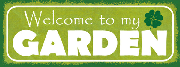 Schild Welcome To My Garden Willkommen In Meinem Garten 27x10 Blech od.Holz