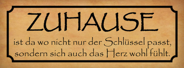 Schild Zuhause Ist Nicht Nur Dort Wo Der Schlüssel Passt Auch Herz Wohl Fühlt