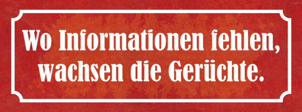 Schild Wo Informationen Fehlen Wachsen Die Gerüchte 27x10 Blech od.Holz