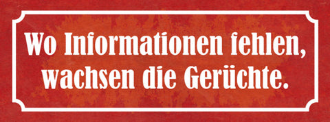 Schild Wo Informationen Fehlen Wachsen Die Gerüchte 27x10 Blech od.Holz