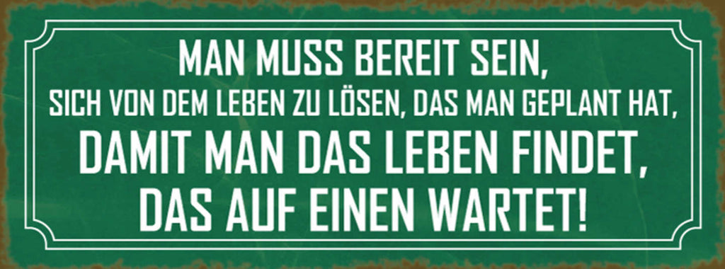 Schild Bereit Sein Sich Vom Leben Lösen Dass Man Geplant Hat Findet Was Wartet