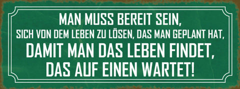 Schild Bereit Sein Sich Vom Leben Lösen Dass Man Geplant Hat Findet Was Wartet