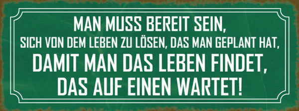 Schild Bereit Sein Sich Vom Leben Lösen Dass Man Geplant Hat Findet Was Wartet