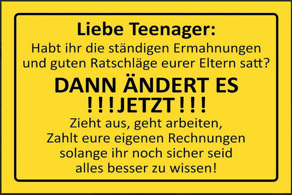 Nostalgie Schild Sprüche Eltern Teenager 12x18/20x30/30x40 Blech od. Holz
