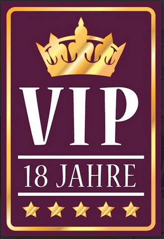 Nostalgie Schild  Geburtstag VIP 18 Jahre  12x18/20x30/30x40 Blech od. Holz