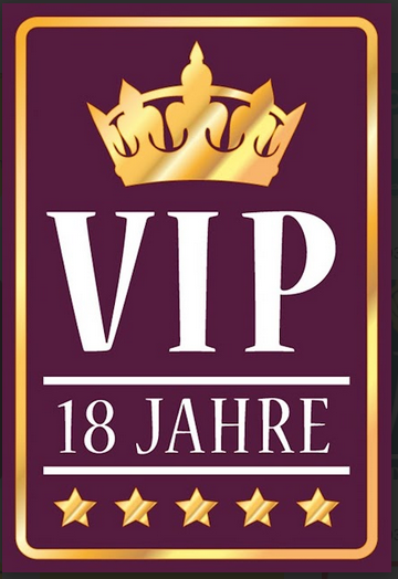 Nostalgie Schild  Geburtstag VIP 18 Jahre  12x18/20x30/30x40 Blech od. Holz