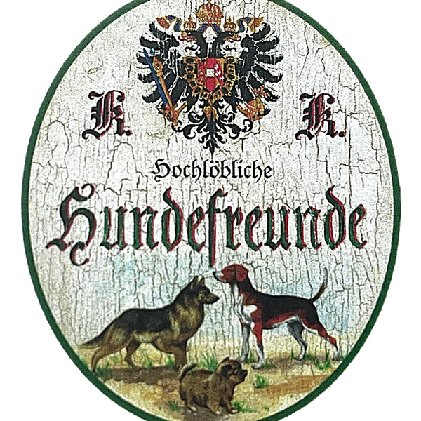KuK Nostalgie Holzschild "Hochlöbliche Hundefreunde" Schäferhund Beagle