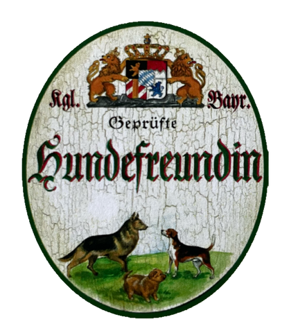 Nostalgie Holzschild Bayern Königlich Bayerische Geprüfte Hundefreundin Schild