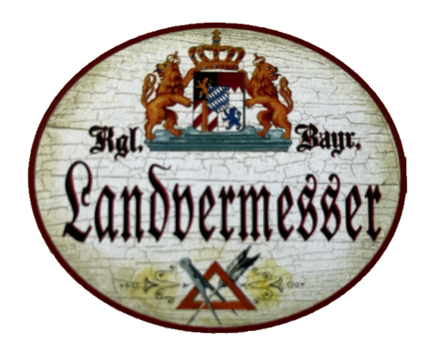 Nostalgie Holzschild Bayern  Königlich Bayerischer Landvermesser Schild