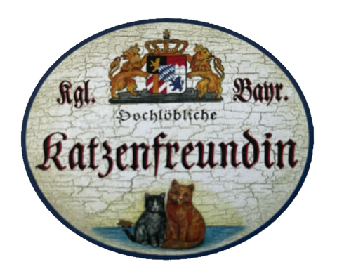 Nostalgie Holz Schild Bayern Königlich Bayerische Hochlöbliche Katzenfreundin