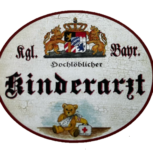 Nostalgie Holz Schild Bayern Königlich Bayerischer Hochlöblicher Kinderarzt