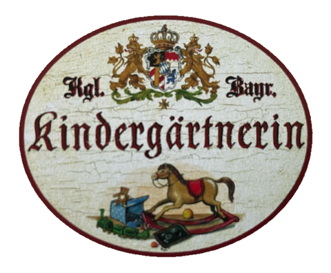 Nostalgie Holzschild Bayern Königlich Bayerische Kindergärtnerin Schild