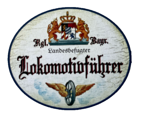 Nostalgie Holzschild Bayern Königlich Bayerischer Landesbefugter Lokomotivführer