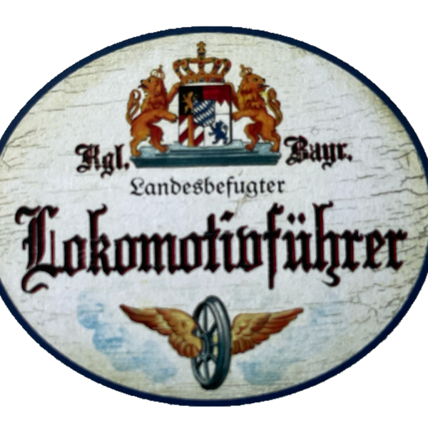 Nostalgie Holzschild Bayern Königlich Bayerischer Landesbefugter Lokomotivführer