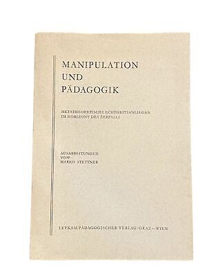2620 Stettner MANIPULATION UND PÄDAGOGIK METATHEORET. ECHTHEITSANLIEGEN...