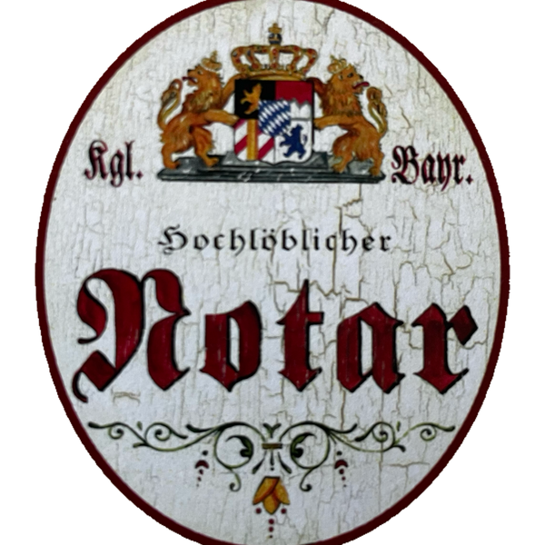 Nostalgie Holzschild Bayern Königlich Bayerischer Hochlöblicher Notar Schild