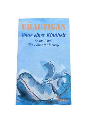 Richard Brautigan - AM ENDE EINER KINDHEIT Roman +Abb